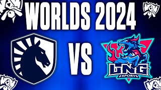 TEAM LIQUID VS LNG ESPORTS WORLDS 2024 HIGHLIGHTS  CASTEO DE IBAI [upl. by Fitzsimmons]