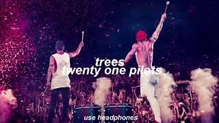 trees  twenty one pilots 3d audio [upl. by Lundell]