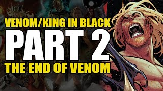 The End of Venom VenomKing In Black Part 2  Comics Explained [upl. by Daukas]