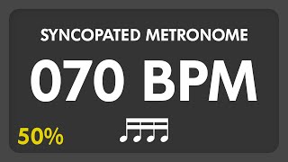 70 BPM  Syncopated Metronome  16th Notes 50 [upl. by Rollecnahc]