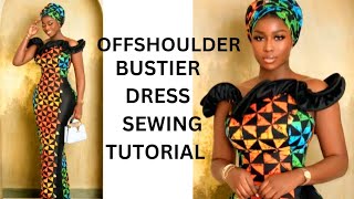 HOW TO SEW THIS STYLISH OFFSHOULDER BUSTIER CORSET DRESS WITH A STRUCTURED NECKLINE [upl. by Stichter]