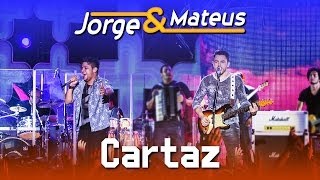 Jorge amp Mateus  Cartaz  DVD Ao Vivo em Jurerê  Clipe Oficial [upl. by Hcirdeirf]