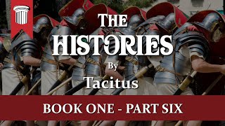 The Histories by Tacitus  Book One Part Six [upl. by Naujud]