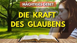 MÄCHTIGES GEBET  DIE KRAFT DES GLAUBENS [upl. by Trab]