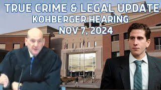 Bryan Kohberger Hearing Nov 7th 2024 [upl. by Howlan653]