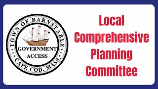 Local Comprehensive Planning Committee 09262024 [upl. by Herc]