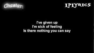 Linkin Park Given Up  Lyrics on screen  HD [upl. by Ilime]