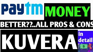 Paytm money vs kuvera  BETTER  Paytm money Mutual fund  Kuvera Mutual fund  PROS amp CONS [upl. by Anneliese]