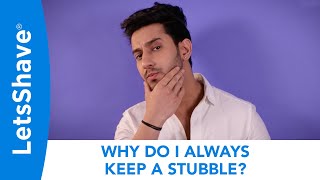 Why Do I Always Keep An Epic Stubble  LetsShave Beard Body amp Head Trimmer  Mens Grooming Tips [upl. by Eyks]