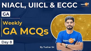 NIACL AO 2024  UIICL AO 2024  ECGC PO 2024  Weekly GA MCQs  Boost Your GK with Tushar Sir [upl. by Wohlen]