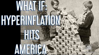 WHAT IF Hyperinflation Hits America How To Survive Hyperinflation [upl. by Amato]