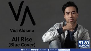 VIDI ALDIANO  ALL RISE BLUE COVER  INDIKA 9160 FM [upl. by Roxine]