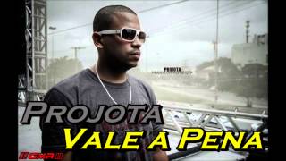 Projota Vale a Pena  Letra e Download [upl. by Eissat]