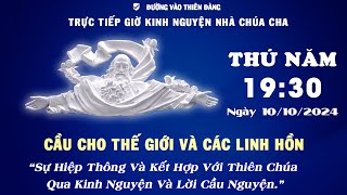 19h30 Ngày 10102024 Kinh Nguyện Lòng Thương Xót Chúa  Đường Vào Thiên Đàng [upl. by Nahij]