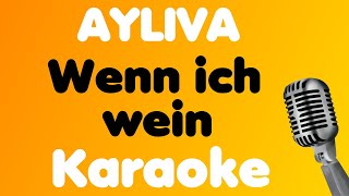 AYLIVA • Wenn ich wein • Karaoke [upl. by Rhtaeh]