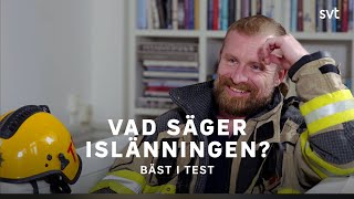 Vad säger islänningen  Bäst i test  SVT [upl. by Etnovaj]