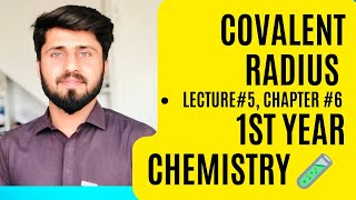 Covalent radiusDetermination of covalent Radius 1st year chemistry chapter6 [upl. by Pedro]