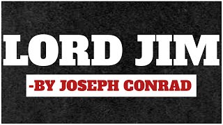 Lord Jim by joseph conrad [upl. by Zedecrem399]