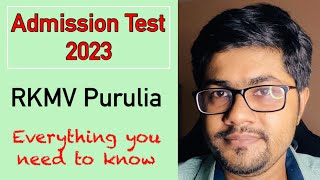 Admission Test 2023 in Purulia RKMV All You Need to Know [upl. by Lyreb]