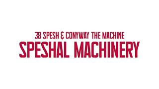 38 Spesh amp Conway The Machine  MADE BOSSES Ft Emanny Official Audio [upl. by Anelas]