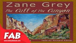 The Call Of The Canyon Full audiobook by Zane GREY by General Fiction [upl. by Mlehliw794]