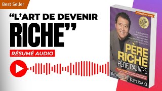 📕 Père riche père pauvre  Robert Kiyosaki  Résumé de livre ² [upl. by Sullivan417]