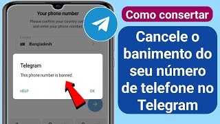 Fix Telegram Este número de telefone foi banido Recuperar [upl. by Adelbert]