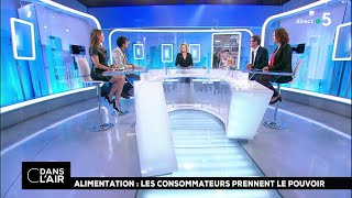 Alimentation  les consommateurs prennent le pouvoir cdanslair 28092018 [upl. by Bogosian433]