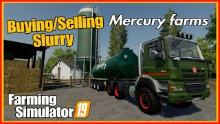 Fs19 buying slurry selling slurry making money at mercury farms [upl. by Seerdi]