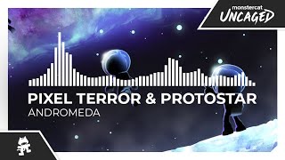 Pixel Terror amp Protostar  Andromeda Monstercat Release [upl. by Leis]