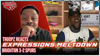 😂🔥 TROOPZ REACTS TO EXPRESSIONS WATCHALONG MELTDOWN amp MATCH REACTION RANT  BRIGHTON 32 SPURS [upl. by Demetria]