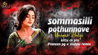 SOMMASILLI POTHUNNAVE O CHINNA RAMULAMMA UNIQUE HALGI MIX BY PRAVEEN PG  VISHNU REMIX  KITTU CK [upl. by Rodolphe162]