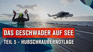 Das Geschwader auf See Teil 5 – Hubschraubernotlage  BESATZUNG BRAVO  14 [upl. by Stephani]