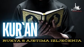 Liječenje Kuranom Rukja sa Ajetima Izlječenja  Islamski Način Oporavka [upl. by Pammy]