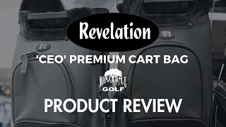 Revelation Golf CEO Premium Cart Bag Review  Maple Hill Golf [upl. by Valencia]