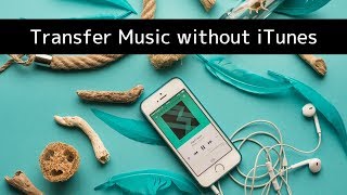 How to Transfer Music to iPhone or iPod touch Without iTunes [upl. by Cash630]