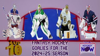 Total Hockey Nows Top 10 Fantasy Goalies For The 202425 Season [upl. by Dlanor904]