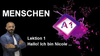 Menschen A1 Lektion 1  Hallo  Ich bin Nicole [upl. by Arch]