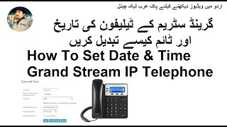 Grand Stream Date amp Time setting in GXP1625 Phone  GrandStream k Phone ka Time amp Date set kry [upl. by Vaish]