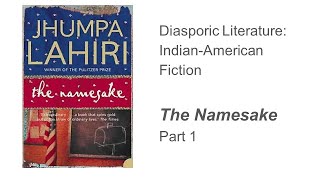 1 Jhumpa Lahiri  The Namesake Background [upl. by Ettezzil]