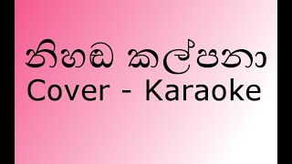 Nihada Kalpana Cover Karaoke New Slow Version නිහඬ කල්පනා පොවක තනි වෙලා  By Miyuru Sangeeth [upl. by Enimzaj]