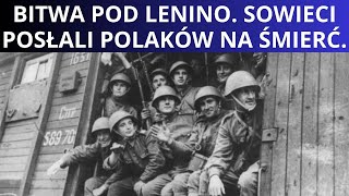 Masakra pod Lenino Chrzest bojowy polskich żołnierzy na wschodzie [upl. by Alper537]