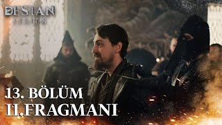 Destan 13 Bölüm 2 Fragmanı  quotYa birlikte yaşarız ya birlikte ölürüzquot atvturkiye [upl. by Orsini]