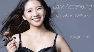 Vaughan Williams quotLark Ascendingquot  Soojin Han [upl. by Phaih]