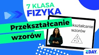 Jak przekształcać wzory  Fizyka 7 klasa [upl. by Seniag925]