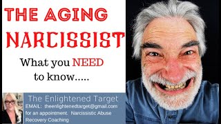 The Aging Narcissist What You Need To Know [upl. by Kam]