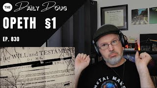 Classical Composer Reacts to OPETH  §1  from The Last Will and Testament  The Daily Doug Ep 830 [upl. by Felix262]