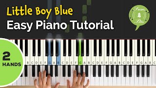 Little Boy Blue on the Piano 2 Hands  Easy Piano Tutorial for Beginners [upl. by Imuyam]