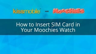 How to Insert SIM Card in Your Moochies Watch [upl. by Dripps480]