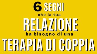 7 segni che la tua relazione ha bisogno di una terapia di coppia [upl. by Caundra]